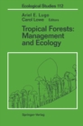 Tropical Forests: Management and Ecology - eBook