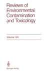 Reviews of Environmental Contamination and Toxicology : Continuation of Residue Reviews - eBook