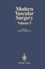 Modern Vascular Surgery : Volume 5 - eBook