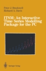 ITSM: An Interactive Time Series Modelling Package for the PC - eBook