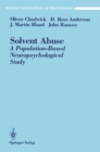 Solvent Abuse : A Population-Based Neuropsychological Study - eBook