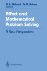 Affect and Mathematical Problem Solving : A New Perspective - eBook