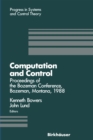 Computation and Control : Proceedings of the Bozeman Conference, Bozeman, Montana, August 1-11, 1988 - eBook
