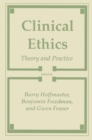 Clinical Ethics : Theory and Practice - eBook