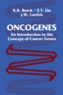 Oncogenes : An Introduction to the Concept of Cancer Genes - eBook