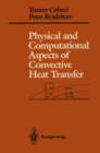 Physical and Computational Aspects of Convective Heat Transfer - eBook