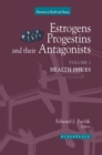 Estrogens, Progestins, and Their Antagonists : Health Issues - eBook