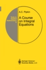 A Course on Integral Equations - eBook