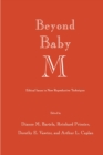 Beyond Baby M : Ethical Issues in New Reproductive Techniques - eBook