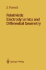Relativistic Electrodynamics and Differential Geometry - eBook
