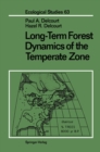 Long-Term Forest Dynamics of the Temperate Zone : A Case Study of Late-Quaternary Forests in Eastern North America - eBook