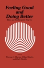 Feeling Good and Doing Better : Ethics and Nontherapeutic Drug Use - eBook