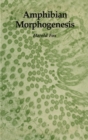 Amphibian Morphogenesis - eBook