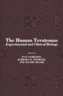 The Human Teratomas : Experimental and Clinical Biology - eBook