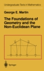 The Foundations of Geometry and the Non-Euclidean Plane - eBook