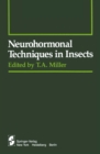 Neurohormonal Techniques in Insects - eBook