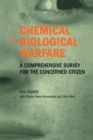 Chemical and Biological Warfare : A Comprehensive Survey for the Concerned Citizen - Book