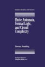 Finite Automata, Formal Logic, and Circuit Complexity - Book