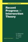 Recent Progress in Intersection Theory - Book