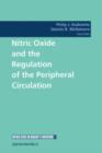 Nitric Oxide and the Regulation of the Peripheral Circulation - Book