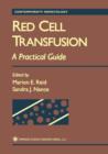 Red Cell Transfusion : A Practical Guide - Book