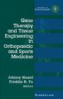 Gene Therapy and Tissue Engineering in Orthopaedic and Sports Medicine - Book