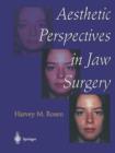 Aesthetic Perspectives in Jaw Surgery - Book