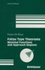 Fatou Type Theorems : Maximal Functions and Approach Regions - Book