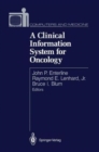 A Clinical Information System for Oncology - Book
