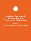 Vanadium Compounds: Biochemical and Therapeutic Applications - Book