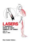 Lasers in Cardiovascular Medicine and Surgery: Fundamentals and Techniques - Book
