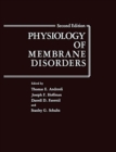 Physiology of Membrane Disorders - Book