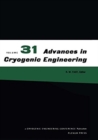 Advances in Cryogenic Engineering : Volume 31 - Book
