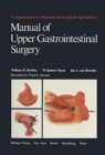 Manual of Upper Gastrointestinal Surgery - Book