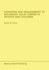 Diagnosis and Management of Malignant Solid Tumors in Infants and Children - Book