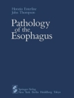 Pathology of the Esophagus - Book
