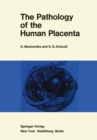 The Pathology of the Human Placenta - eBook