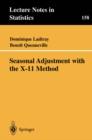 Seasonal Adjustment with the X-11 Method - eBook