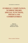 Symbolic Computation, Number Theory, Special Functions, Physics and Combinatorics - eBook