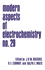 Modern Aspects of Electrochemistry : Volume 29 - eBook