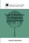 Type A Behavior: Its Diagnosis and Treatment - eBook