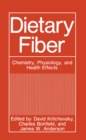 Dietary Fiber : Chemistry, Physiology, and Health Effects - eBook