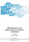 Metallization and Metal-Semiconductor Interfaces - eBook