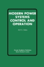 Modern Power Systems Control and Operation - eBook