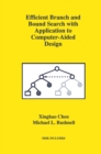 Efficient Branch and Bound Search with Application to Computer-Aided Design - eBook
