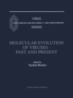 Molecular Evolution of Viruses - Past and Present - eBook