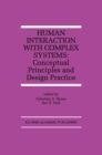Human Interaction with Complex Systems : Conceptual Principles and Design Practice - eBook