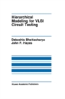 Hierarchical Modeling for VLSI Circuit Testing - eBook