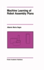Machine Learning of Robot Assembly Plans - eBook