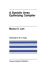 A Systolic Array Optimizing Compiler - eBook